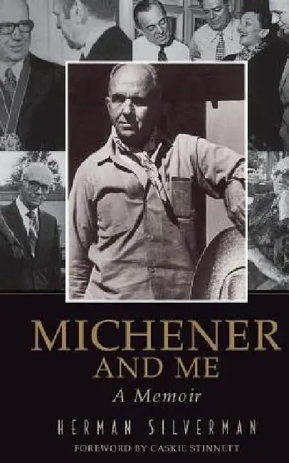 Michener and Me: A Memoir by Herman Silverman