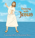 Dancing with Jesus: Featuring a Host of Miraculous Moves by Sam Stall