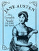 Jane Austen: The Complete Novels in One Sitting by Jennifer Kasius