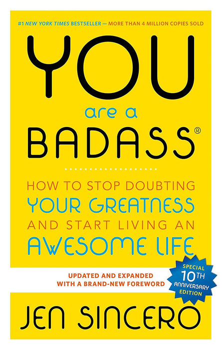 You Are a Badass: How to Stop Doubting Your Greatness and Start Living an Awesome Life