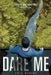 Dare Me by Eric Devine