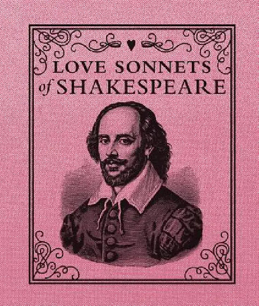 Love Sonnets of Shakespeare by William Shakespeare