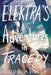 Elektra's Adventures in Tragedy by Douglas Rees