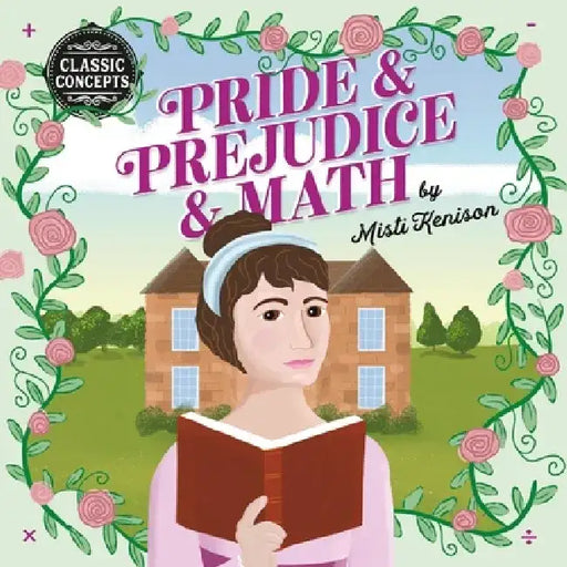 Pride and Prejudice and Math by Misti Kenison