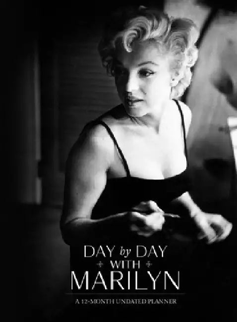 Day by Day with Marilyn: A 12-Month Undated Planner by Michelle Morgan