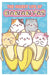 The Secret Life of Bananyas by Crunchyroll