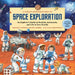 A Child's Introduction to Space Exploration: An Explorer's Guide to Rockets, Astronauts, and Life in Zero Gravity by Michael E. Bakich