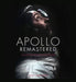 Apollo Remastered: The Ultimate Photographic Journey by Andy Saunders