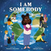 I Am Somebody by Nyasha Williams