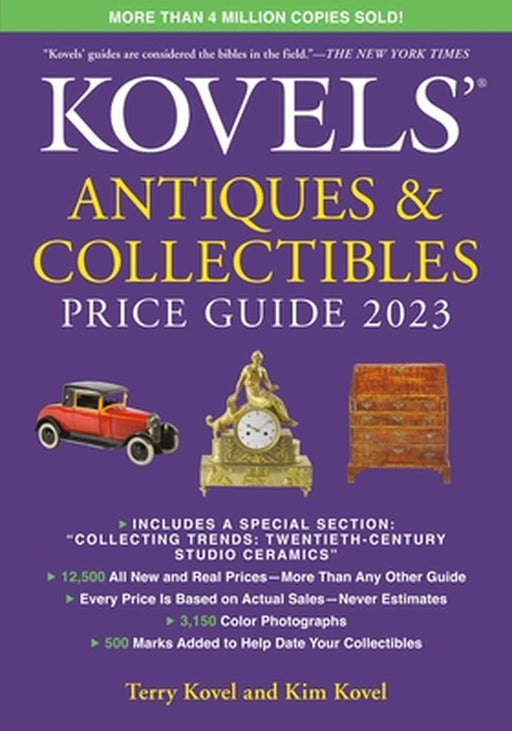 Kovels' Antiques and Collectibles Price Guide 2023 by Terry Kovel