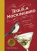 Tequila Mockingbird (10th Anniversary Expanded Edition): Cocktails with a Literary Twist by Tim Federle