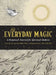 Everyday Magic: A Perpetual Journal for Spiritual Seekers by Maia Toll