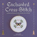 Enchanted Cross-Stitch: 34 Mystical Patterns for the Modern Stitch Witch by Grace Isobel