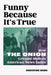 Funny Because It's True: How the Onion Created Modern American News Satire by Christine Wenc