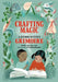 Crafting Magic: A Junior Witch's Grimoire by Nikki Van De Car