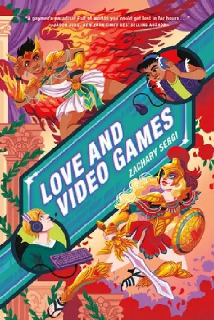 Love and Video Games by Sergi, Zachary