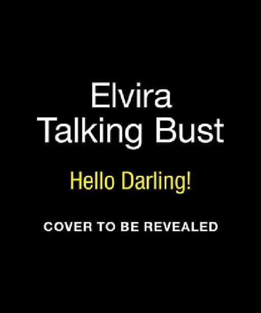 Elvira Talking Bust by Cassandra Peterson