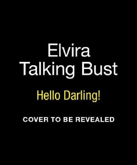 Elvira Talking Bust by Cassandra Peterson
