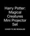 Harry Potter: Magical Creatures Mini Projector Set by Warner Bros. Consumer Products Inc.
