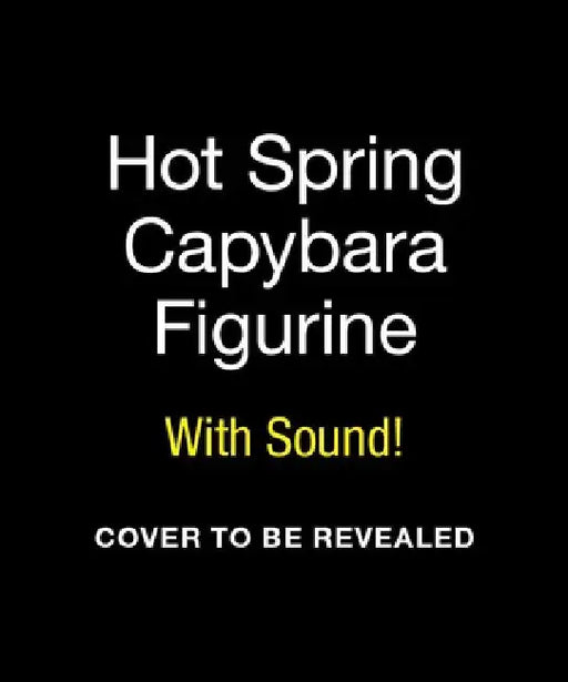 Hot Spring Capybara: With Sound! by Victoria Potenza