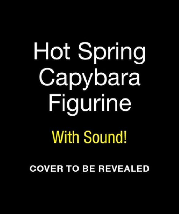 Hot Spring Capybara: With Sound! by Victoria Potenza