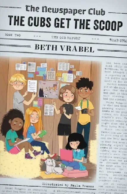 The Newspaper Club: The Cubs Get the Scoop by Beth Vrabel
