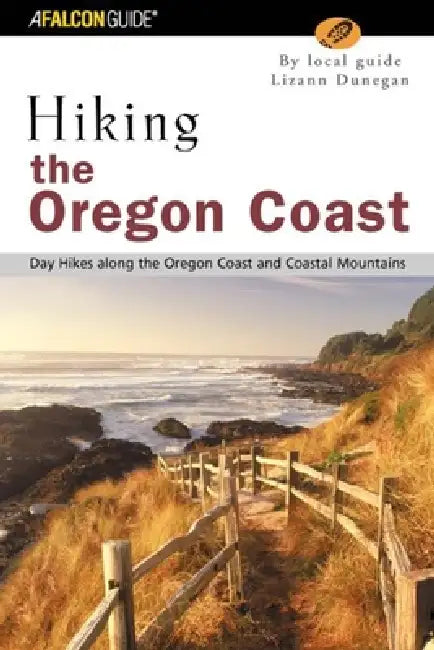 Oregon: Northwest and Central Oregon by Lizann Dunegan