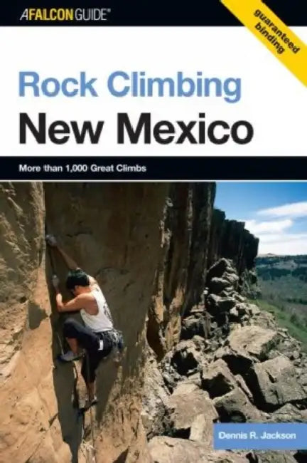 Rock Climbing New Mexico by Dennis Jackson
