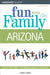 Fun with the Family Arizona by Carrie Frasure
