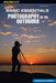 Basic Essentials Photography in the Outdoors by Jonathan Hanson