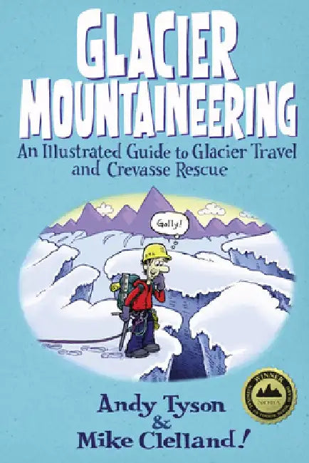 Glacier Mountaineering by Andy Tyson
