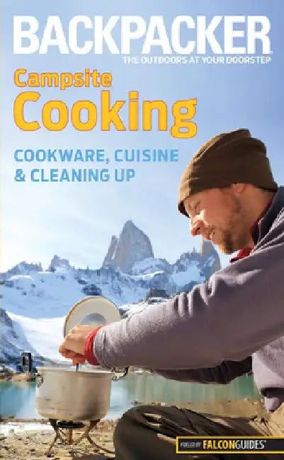 Backpacker magazine's Campsite Cooking by Molly Absolon