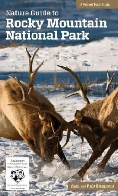 Nature Guide to Rocky Mountain National Park by Ann Simpson