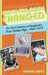 When the Game Changed: An Oral History Of Baseball's True Golden Age: 1969-1979 by George Castle