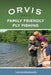 Orvis Guide to Family Friendly Fly Fishing by Tom Rosenbauer
