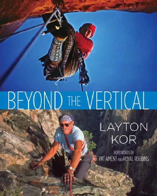 Beyond the Vertical by Layton Kor