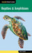 Reptiles & Amphibians by Todd Telander