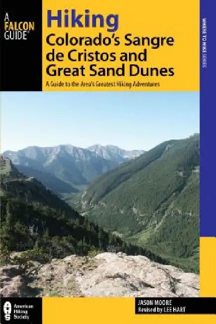 Hiking Colorado's Sangre de Cristos and Great Sand Dunes by Lee Hart