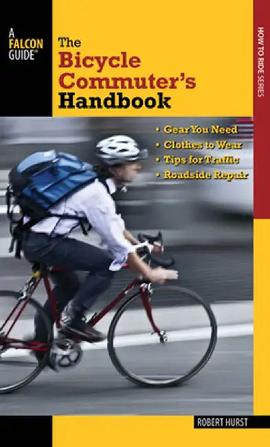 The Bicycle Commuter's Handbook by Robert Hurst
