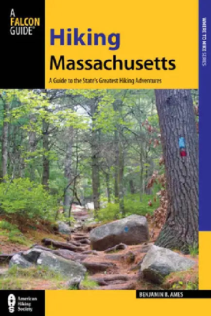 Hiking Massachusetts by Benjamin Ames