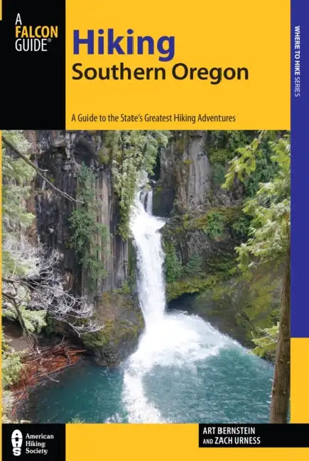 Hiking Southern Oregon by Art Bernstein, Zach Urness