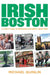 Irish Boston by Michael Quinlin