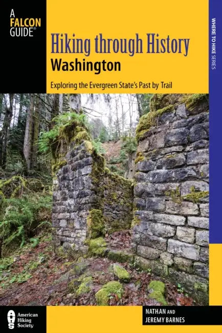 Hiking through History Washington by Nathan Barnes, Jeremy Barnes