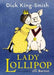 Lady Lollipop by Dick King-Smith