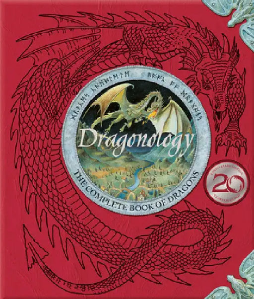 Dragonology: The Complete Book of Dragons by Ernest Drake