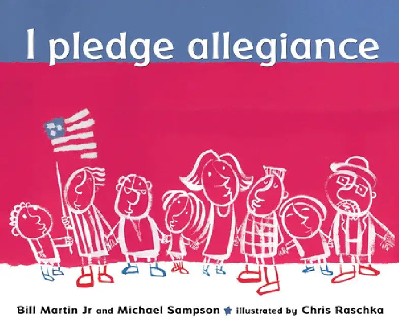 I Pledge Allegiance by Bill Martin