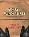 Top Secret: A Handbook of Codes, Ciphers and Secret Writing by Paul B. Janeczko