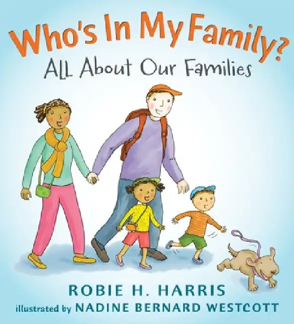 Who's in My Family?: All about Our Families by Robie H. Harris