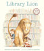 Library Lion by Michelle Knudsen