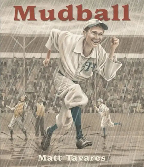 Mudball by Matt Tavares